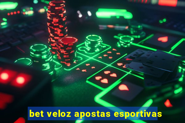 bet veloz apostas esportivas